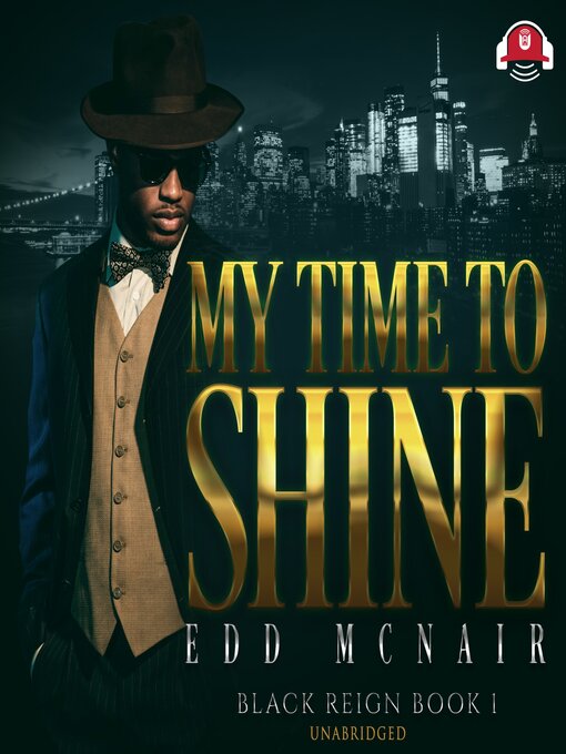 Title details for My Time to Shine by Edd McNair - Wait list